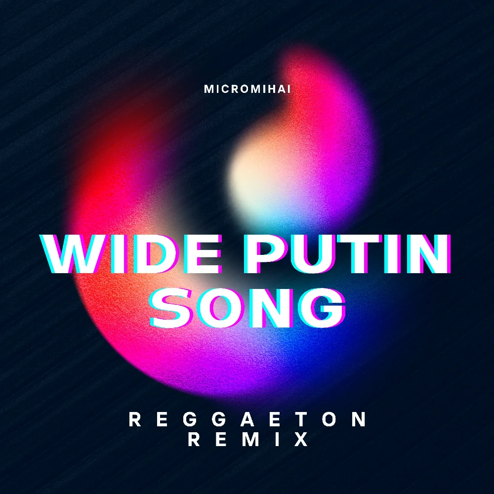 Wide Putin (Reggaeton Remix)